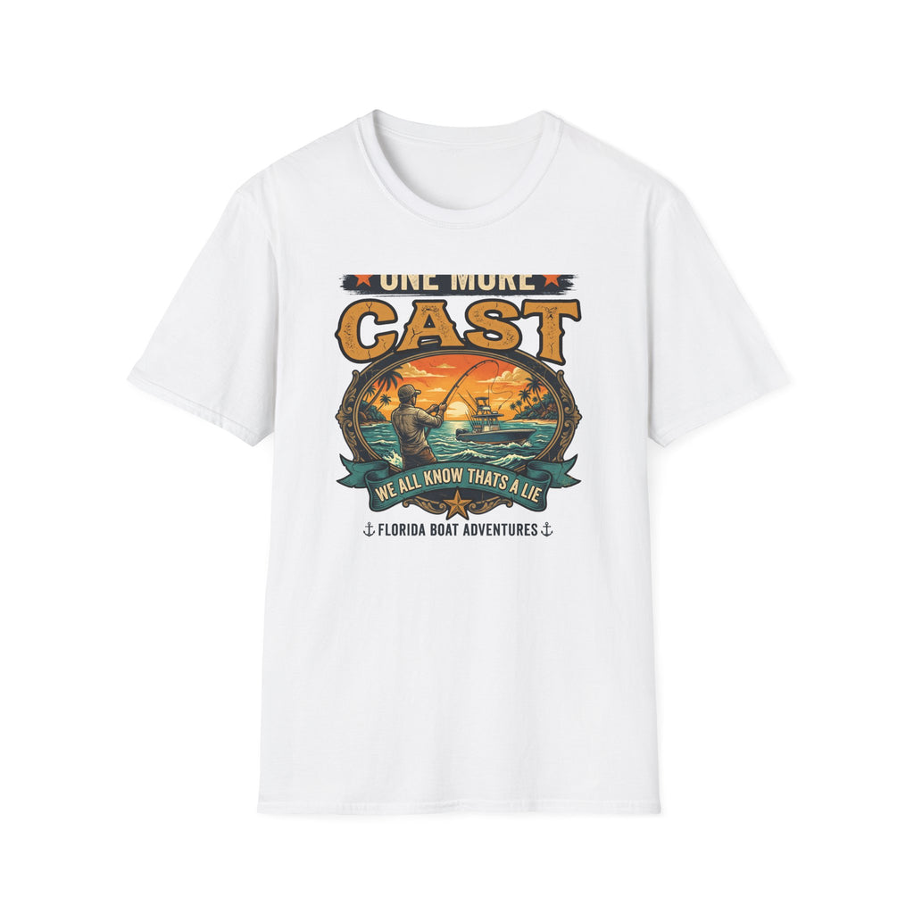 One More Cast (We All Know That's A Lie) - Funny Fishing T-Shirt