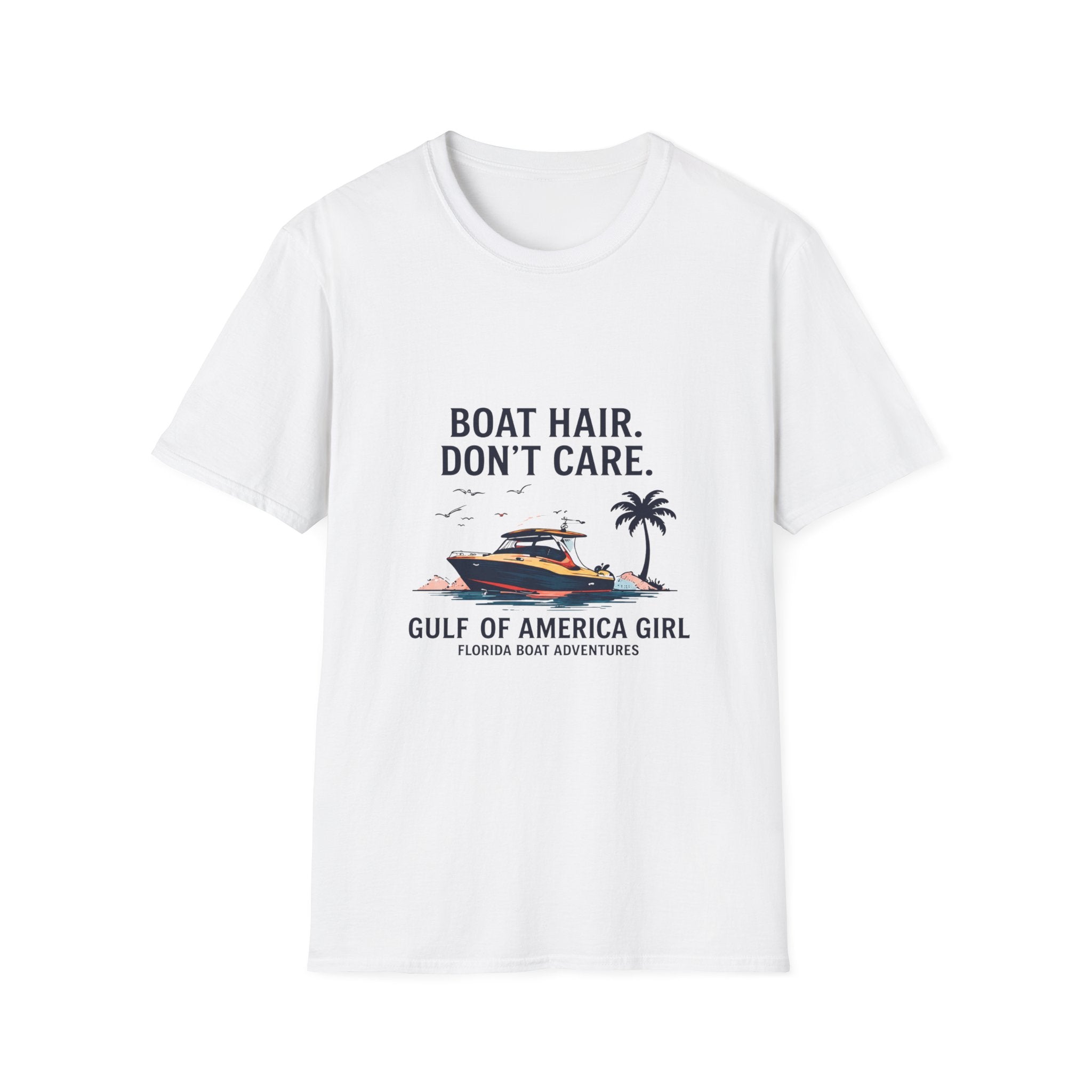 Boat Hair Don't Care Tee | Gulf of America Girl | Florida Boat Adventures Boating Shirt for Women | Gildan 6400 T-Shirt